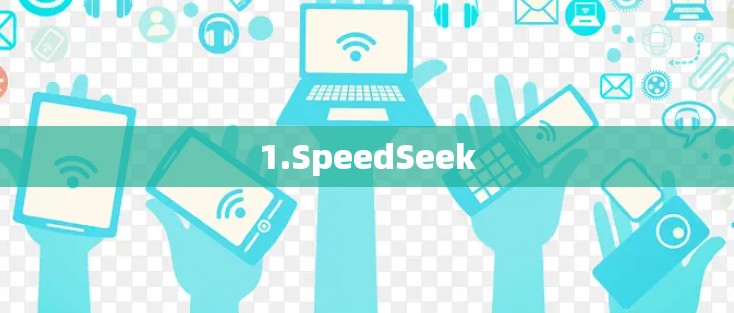 1.SpeedSeek